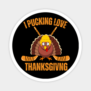 I Pucking Love Thanksgiving Turkey Magnet